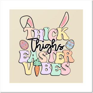 Thick Thighs Easter Vibes Cute Bunny Ears Easter Eggs Colorful Posters and Art